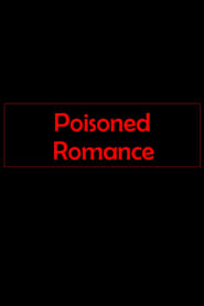 Poisoned Romance' Poster