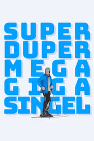 Superdupermegagigasingle' Poster