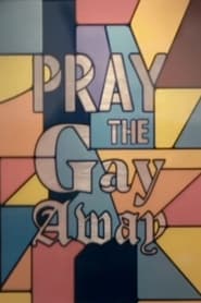 Pray the Gay Away' Poster