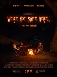 Were Not Safe Here' Poster