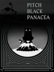 Pitch Black Panacea' Poster