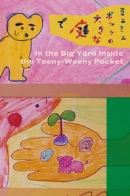 In the Big Yard Inside the TeenyWeeny Pocket' Poster