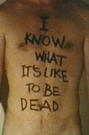 I Know What Its Like to Be Dead' Poster