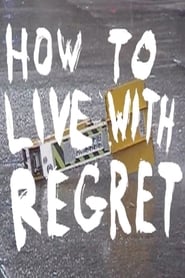 How to Live With Regret' Poster