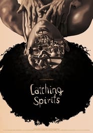 Catching Spirits' Poster