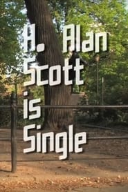 H Alan Scott Is Single' Poster