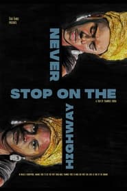 Never Stop on the Highway' Poster