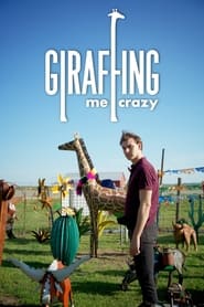 Giraffing Me Crazy' Poster