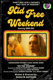 Kid Free Weekend' Poster