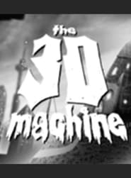 The 3DMachine