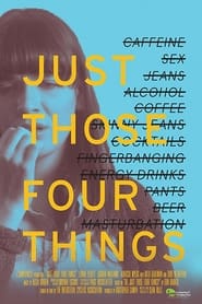 Just Those Four Things' Poster