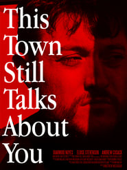 This Town Still Talks About You' Poster