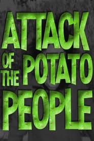 Attack of the Potato People' Poster