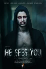He Sees You' Poster