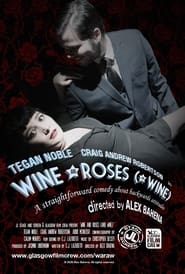 Wine and Roses and Wine