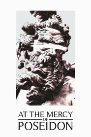 At the Mercy of Poseidon' Poster