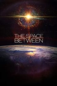 The Space Between' Poster