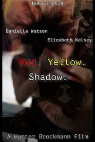 Streaming sources forRed Yellow Shadow