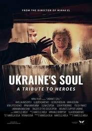 Ukraines Soul  A Tribute to Heroes' Poster