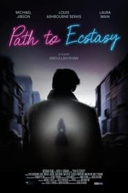 Path to Ecstasy' Poster