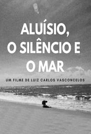 Alusio the Silence and the Sea' Poster