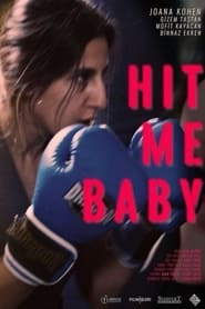 Hit Me Baby' Poster