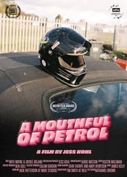 A Mouthful of Petrol' Poster