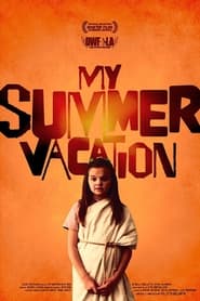 My Summer Vacation' Poster