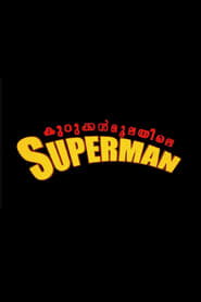 Kurukkanmoolayile Superman' Poster