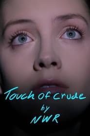 Touch of Crude' Poster