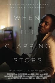 When the Clapping Stops' Poster