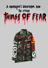 A Grandpas Uniform and the Other Things of Fear' Poster