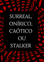 Surreal Onrico Catico ou Stalker' Poster