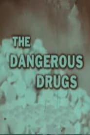 The Dangerous Drugs' Poster