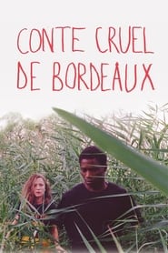 Cruel Tale of Bordeaux' Poster