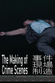 The Making of Crime Scenes' Poster