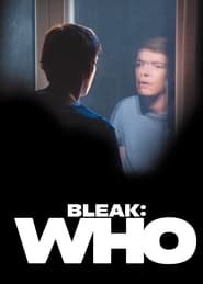 Bleak  Who