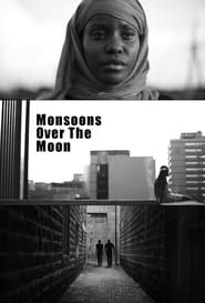 Monsoons Over The Moon' Poster