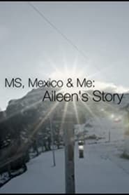 MS Mexico  Me Aileens Story' Poster