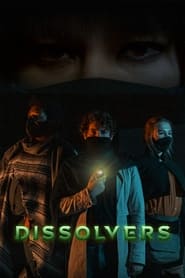 Dissolvers' Poster