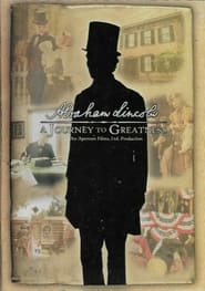 Abraham Lincoln A Journey to Greatness' Poster