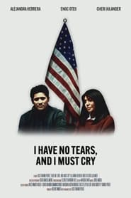 I Have No Tears and I Must Cry' Poster