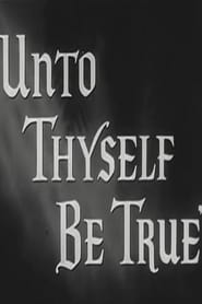 Unto Thyself Be True' Poster