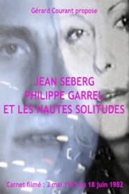 Jean Seberg Philippe Garrel et les hautes solitudes Carnet Film 2 mai 1975  18 juin 1982
