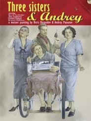 Three Sisters and Andrey' Poster