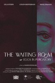 The Waiting Room or Eggs in Purgatory' Poster
