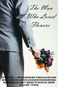 The Man Who Loved Flowers' Poster