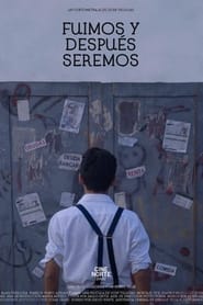 Fuimos y Despus Seremos' Poster