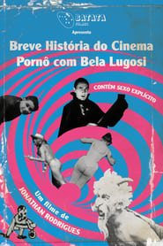 Breve Histria do Cinema Porn com Bela Lugosi