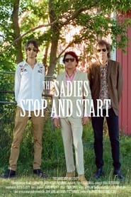 The Sadies Stop and Start' Poster
